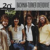 Album artwork for Best Of Bachman - Turner Overdrive, The - 20th Ce