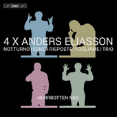 Album artwork for 4 X Anders Eliasson: Notturno, Senza riposte, Fogl