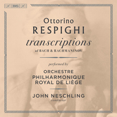 Album artwork for Respighi: Transcriptions of Bach & Rachmaninov