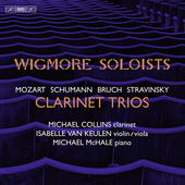 Album artwork for Mozart, Schumann, Bruch & Stravinsky: Clarinet Tri
