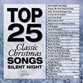 Album artwork for Top 25 Classic Christmas Silent Night