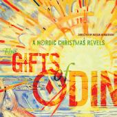 Album artwork for The Gifts of Odin: A Nordic Christmas Revels