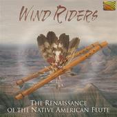 Album artwork for Wind Riders: The Renaissance of the Native America