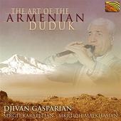 Album artwork for The Art of the Armenian Duduk