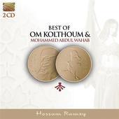 Album artwork for Om Kolthoum, Mohammed Abdul Wahab: The Best of...