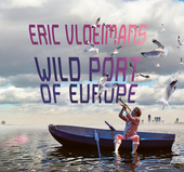 Album artwork for Wild Port of Europe