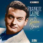 Album artwork for FRANKIE LAINE _ THE GOLDEN YEARS
