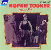 Album artwork for Sophie Tucker:  Follow A Star (1928-1931)