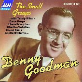 Album artwork for BENNY GOODMAN - SMALL GROUPS, THE