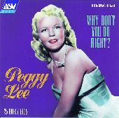 Album artwork for PEGGY LEE - WHY DON'T YOU DO RIGHT ?