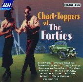 Album artwork for CHART TOPPERS OF THE FORTIES