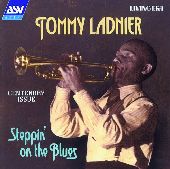 Album artwork for Tommy Ladnier:  Steppin' On The Blues (1923-1939)