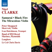 Album artwork for CLARKE: SAMURAI / BLACK FIRE / THE MIRACULOUS VIOL