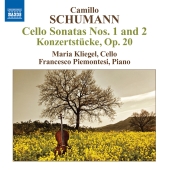 Album artwork for Camillo Schumann: Cello Sonatas nos. 1 and 2