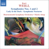 Album artwork for Weill: SYMPHONIES 1 & 2 / Alsop
