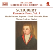 Album artwork for Schubert: Romantic Poets (Vol. 3)