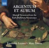 Album artwork for Argentum et Aurum / Music from Habsburg Renaissanc