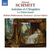 Album artwork for Schmitt: Antoine et Cléopâtre, Op. 69 & Le palai
