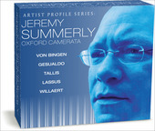 Album artwork for Jeremy Summerly & Oxford Camerata: Artist Profile