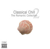 Album artwork for Classical Chill 2: The Romantic Collection