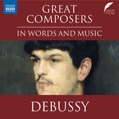 Album artwork for Great Composers in Words & Music - Claude Debussy