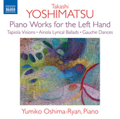 Album artwork for Takashi Yoshimatsu: Piano Works for the Left Hand