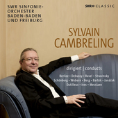 Album artwork for Sylvain Cambreling Conducts Berlioz, Debussy, Rave