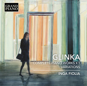 Album artwork for Glinka: Complete Piano Works, Vol. 1 – Variation