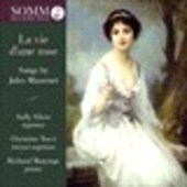 Album artwork for La vie d'une rose - Songs by Jules Massenet