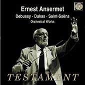 Album artwork for ERNEST ANSERMET CONDUCTS DEBUSSY, DUKAS, SAINT-SAE