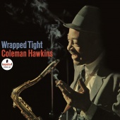 Album artwork for Coleman Hawkins: Wrapped Tight