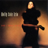 Album artwork for Don't Smoke In Bed. Holly Cole Trio (SACD)