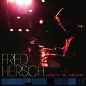 Album artwork for Fred Hersch: Alone at the Vanguard
