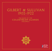 Album artwork for The Band of the Coldstream Guards, Vol. 6: Gilbert