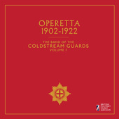 Album artwork for The Band of the Coldstream Guards, Vol. 7: Operett