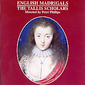 Album artwork for English Madrigals / Phillips, The Tallis Scholars