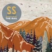 Album artwork for Scott Slay & The Rail - The Rail 
