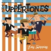 Album artwork for The Uppertones - Easy Snapping 