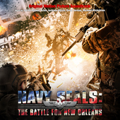 Album artwork for Navy Seals: The Battle For New Orleans (Original M