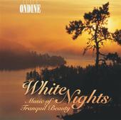 Album artwork for WHITE NIGHTS, MUSIC OF TRANQUIL BEAUTY