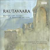 Album artwork for Rautavaara: Before the Icons - A Tapestry of Life