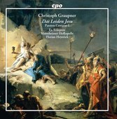 Album artwork for Graupner: Das Leiden Jesu, Passion Cantatas vol. 1