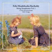 Album artwork for Mendelssohn: String Symphonies, Vol. 1