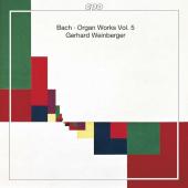 Album artwork for Bach: ORGAN WORKS VOLUME 5