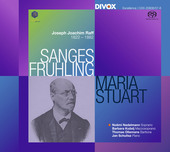 Album artwork for Raff: Sanges-Frühling, Op. 98 & Maria Stuart, Op.