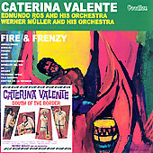 Album artwork for CATERINA VALENTE - FIRE & FRENZY / SOUTH OF THE BO