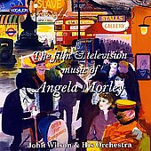 Album artwork for FILM AND TELEVISION MUSIC OF ANGELA MORLEY, THE