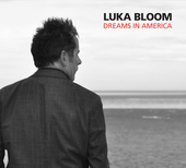 Album artwork for LUKA BLOOM - DREAMS IN AMERICA
