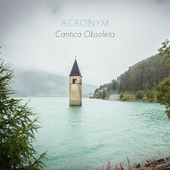 Album artwork for Cantica Obsoleta / Acronym