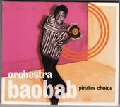 Album artwork for ORCHESTRA BAOBAB: PIRATES CHOICE